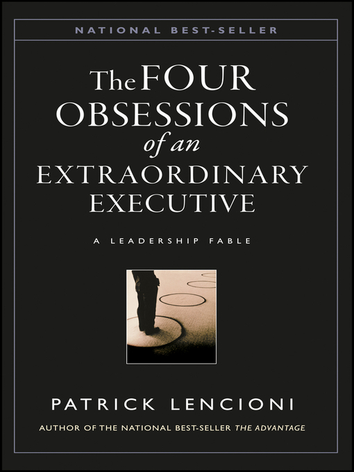 Title details for The Four Obsessions of an Extraordinary Executive by Patrick M. Lencioni - Wait list